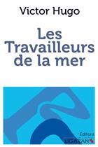 Couverture du livre « Les travailleurs de la mer » de Victor Hugo aux éditions Books On Demand