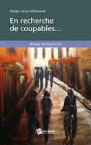 Couverture du livre « En recherche de coupables... » de Gladys Leroy-Villeneuve aux éditions Publibook