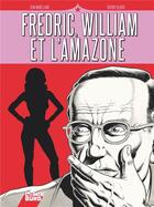 Couverture du livre « Fredric, William et l'Amazone » de Jean-Marc Laine et Thierry Olivier aux éditions Comix Buro