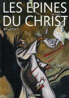 Couverture du livre « Les épines du Christ t.2 » de Arnaud Floc'H aux éditions Carabas