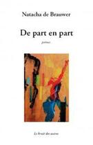 Couverture du livre « De part en part » de De Brauwer Natacha aux éditions Le Bruit Des Autres