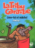 Couverture du livre « La tribu caraïbe ; lève-toi et mâche ! » de Pancho/. aux éditions Exbrayat