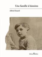 Couverture du livre « Une famille à histoires » de Enard Alfred aux éditions Melibee