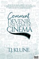 Couverture du livre « Comment devenir une star de cinema » de Tj Klune aux éditions Mxm Bookmark