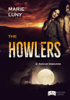 Couverture du livre « The howlers, tome 2 - amour insoumis » de Luny-M aux éditions Something Else Editions