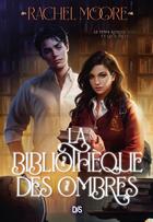 Couverture du livre « La bibliothèque des ombres » de Rachel Moore aux éditions De Saxus