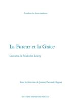 Couverture du livre « La fureur et la grâce ; lectures de Malcolm Lowry » de  aux éditions Classiques Garnier