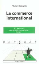 Couverture du livre « Le Commerce International » de Rainelli/Michel aux éditions La Decouverte