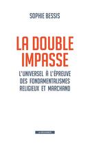 Couverture du livre « La double impasse » de Sophie Bessis aux éditions La Decouverte