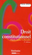 Couverture du livre « Droit constitutionnel (5e édition) » de Marie-Anne Cohendet aux éditions Lgdj