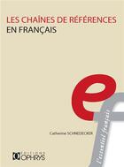 Couverture du livre « Les chaînes de références et genres de textes en français » de Catherine Schnedecker aux éditions Ophrys