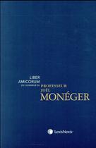 Couverture du livre « Liber amicorum en l'honneur du professeur Joël Monéger » de Abdoulaye Mbotaingar et Thibaut Massart aux éditions Lexisnexis