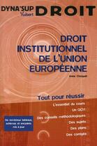 Couverture du livre « Droit institutionnel de l'union européenne » de Anne Choquet aux éditions Vuibert