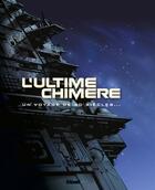 Couverture du livre « L'ultime chimère ; coffret Tome 1 à Tome 7 » de Griffo et Laurent-Frederic Bollee aux éditions Glenat