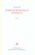 Couverture du livre « Embourgeoisement immediat » de Salim Jay aux éditions La Difference