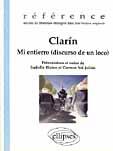 Couverture du livre « Clarin, mi entierro (discurso de un loco) » de Bleton/Val aux éditions Ellipses