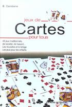 Couverture du livre « Les jeux de cartes » de Carobene aux éditions De Vecchi