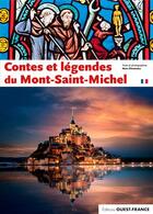 Couverture du livre « Contes et légendes du Mont-Saint-Michel » de Marc Deceneux aux éditions Ouest France