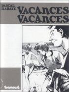 Couverture du livre « Vacances vacances » de Pascal Rabate aux éditions Futuropolis