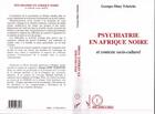 Couverture du livre « Psychiatrie en afrique noire et contexte socioculturel » de Dimy Tchetche G. aux éditions L'harmattan