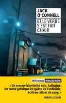 Couverture du livre « Et le verbe s'est fait chair » de Jack O'Connell aux éditions Rivages