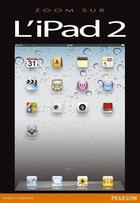 Couverture du livre « L'ipad 2 » de Laurent Gatignol aux éditions Pearson