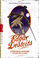 Couverture du livre « Edgar Destoits t.1 ; l'étrange affaire du loup-garou » de Paul Stewart et Jacqueline Odin et Chris Riddell aux éditions Milan