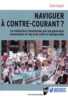 Couverture du livre « Naviguer à contre-courant ? » de Emilie Dupuits aux éditions Pu De Rennes