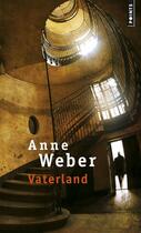 Couverture du livre « Vaterland » de Anne Weber aux éditions Points
