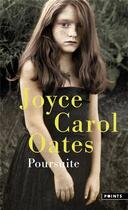 Couverture du livre « Poursuite » de Joyce Carol Oates aux éditions Points