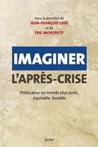 Couverture du livre « Imaginer l'après-crise » de Lisee/Monpetit aux éditions Editions Boreal