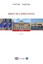 Couverture du livre « Droit de l'après-vente (2e édition) » de Louis Vogel et Joseph Vogel aux éditions Bruylant