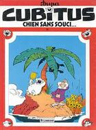 Couverture du livre « Cubitus T.11 ; Cubitus chien sans souci... » de Dupa aux éditions Lombard