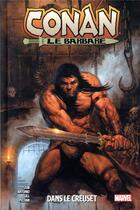 Couverture du livre « Conan le Barbare Tome 3 : dans le creuset » de Jim Zub et Roge Antonio aux éditions Panini