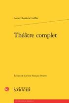 Couverture du livre « Théâtre complet » de Anne Charlotte Leffler aux éditions Classiques Garnier