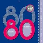 Couverture du livre « Calendrier 2014 ; les années 80 une décennie en musique » de Remi Bouet aux éditions De Boree
