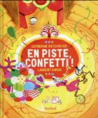 Couverture du livre « En piste confetti » de Catherine Metzmeyer et Laurent Simon aux éditions Mijade