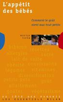 Couverture du livre « L'Appetit Des Bebes Ou Comment Le Gout Vient Aux Tout-Petits » de Rietje Vonk aux éditions Milan