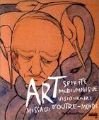 Couverture du livre « Art spirite mediumnique, visionnaire, messages d'outre-monde » de  aux éditions Hoebeke