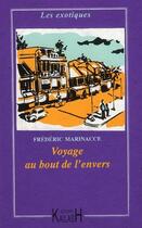 Couverture du livre « Voyage au bout de l'envers » de Frederic Marinacce aux éditions Kailash