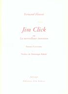 Couverture du livre « Jim click ou la merveilleuse invention » de Fernand Fleuret aux éditions Farrago