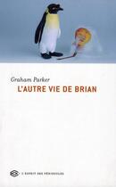 Couverture du livre « L'autre vie de Brian » de Graham Parker aux éditions Balland