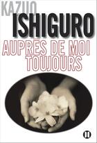 Couverture du livre « Auprès de moi toujours » de Kazuo Ishiguro aux éditions Editions Des Deux Terres