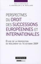 Couverture du livre « Perspectives du droit des successions européennes et internationales » de P Lagarde aux éditions Defrenois