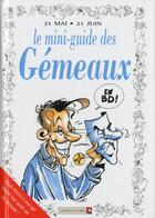 Couverture du livre « Les mini-guides en bd t.10 ; le mini-guide astro des gémeaux » de  aux éditions Vents D'ouest