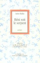 Couverture du livre « Beni soit le serpent » de Koltz Anise aux éditions Editions Phi