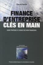 Couverture du livre « Finance d'entreprise clé en main ; guide pratique à l'usage des non-financiers » de Yves De Preville aux éditions Ppur