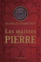 Couverture du livre « Les maîtres de la pierre » de Isabelle Berrubey aux éditions Vlb