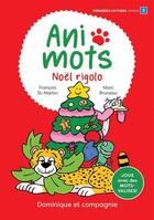 Couverture du livre « Ani-mots : Noël rigolo » de Francois St-Martin et Marc Bruneau aux éditions Dominique Et Compagnie