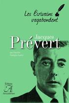 Couverture du livre « Jacques Prévert » de Daniele Gasiglia-Laster aux éditions Alexandrines
